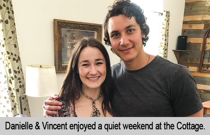 Danielle and Vincent enjoyed a quiet weekend at the Cottage.