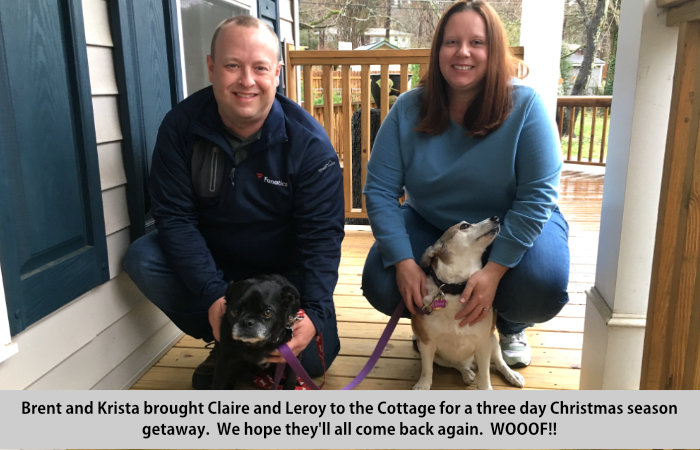 Brent and Krista brough Claire and Leroy to the Cottage for a three day Christmas season getaway.  Woof!
