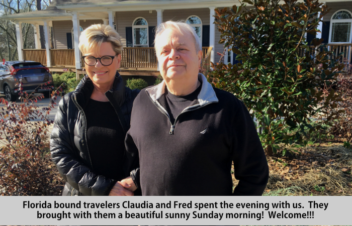 Florida bound travelers, Claudia and Fred, spent the evening with us.  They brought with them a beautiful, sunny Sunday morning.  Welcome!