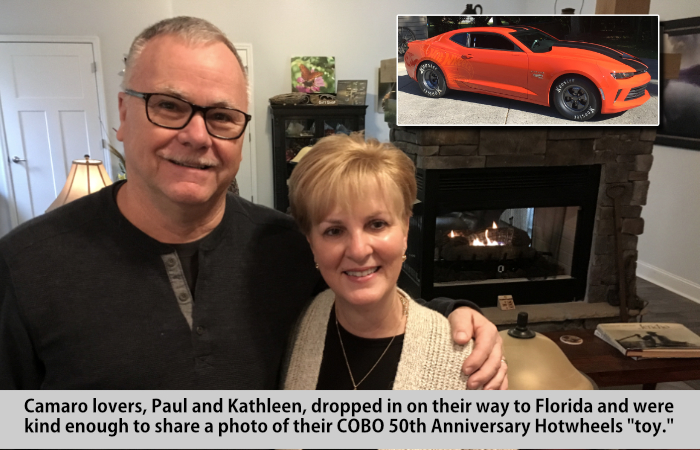 Camaro lovers, Paul and Kathleen, dropped in on their way to Florida and were kind enough to share a photo, inset, of their COBO 50th anniversary Hotwheels, 
