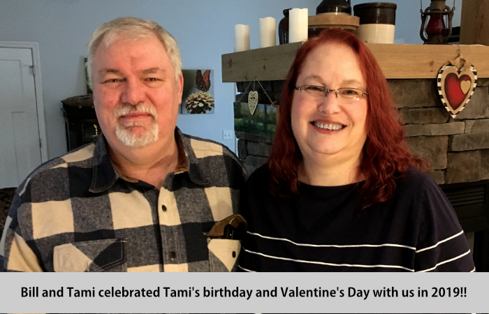 Bill and Tami celebrated her birthday and Valentine's day with us in 2018.